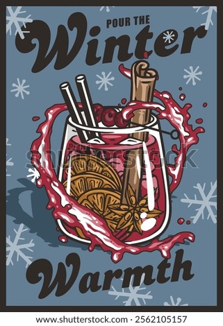 Festive christmas mulled wine cocktail poster design, featuring a glass overflowing with warm, spiced beverage, perfect for celebrating the holiday season