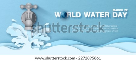 Water tap with blue layer of running water shape in papercut style and the day and name of event, example texts on blue paper pattern background. Poster's campaign of water day in vector design.