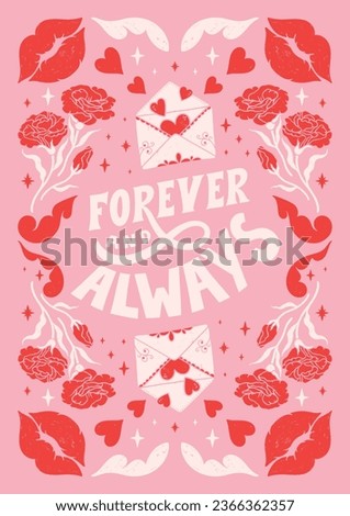 Forever and always- hand written Love lettering quote for Valentine's day. Unique calligraphic design. Romantic phrase for couples. Modern Typographic script. Decorative floral elements.