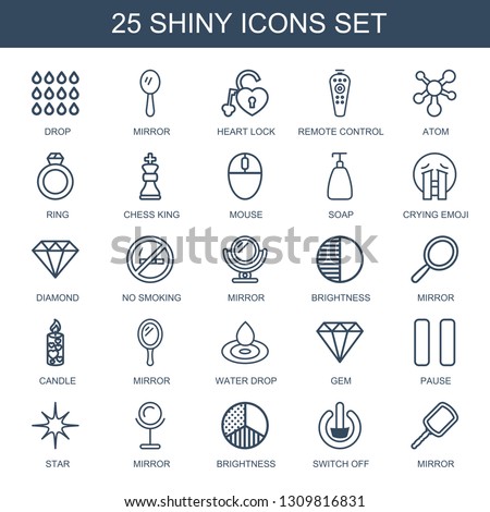 shiny icons. Trendy 25 shiny icons. Contain icons such as drop, mirror, heart lock, remote control, atom, ring, chess king, mouse, soap, crying emoji. shiny icon for web and mobile.