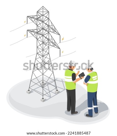 Electricity Engineer or Inspector using tablet inspecting and maintaining with electric Technician maintenance or worker on hight electrical transmiss tower high volt from power plant isometric