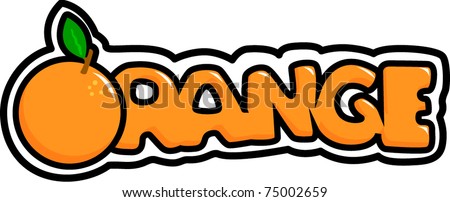 Orange Word Stock Vector Illustration 75002659 : Shutterstock