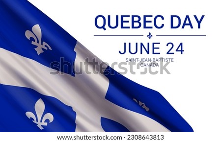 Vector banner design template with flag of Quebec province and text on a white background. Modern design for Quebec Day (Saint Jean Baptist Day. June 24th).