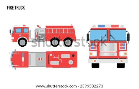 Firetruck Flat design illustration, Public Vehicles , top view, side view, front view, isolated by white background