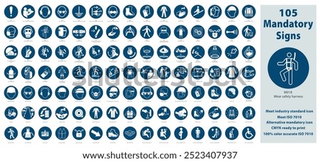 Set Illustration of Mandatory Safety Signs meet ISO 7010 Standards. Contain standards plus alternative icons, CMYK mode ready for printing. Maintain 100% color accuracy as per ISO 7010 guideline.