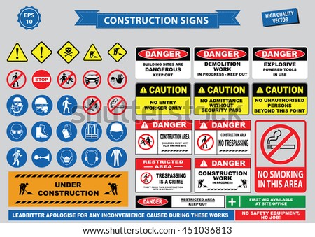 Set of Construction sign (warning, site safety, use hard hat,children must not play on this site, no admittance to unauthorized personnel, safety hard helmet, boots and vest must be worn at all times)