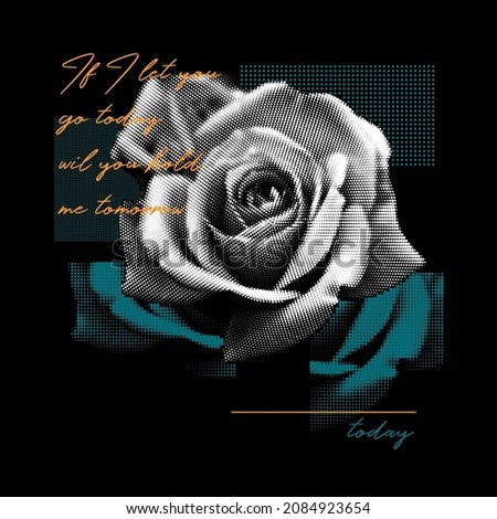 Artistic rose abstract background. Dots circle design. Floral Pattern. Rose bouquet on black poster. Typography slogan with rose illustration for t-shirt graphic. Embroidery textile fabrics.