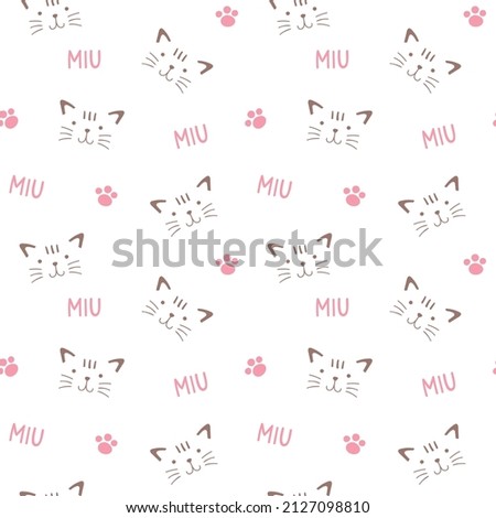 Cute seamless vector pattern with pretty kitten's face, pink paws and hand whitten word MIU isolated on white background. Cartoon funny cats smiling