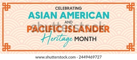 Asian American Pacific islander Heritage Month, observed in May, honors the rich culture, traditions, and history of Asian Americans and Pacific Islanders in the United States.