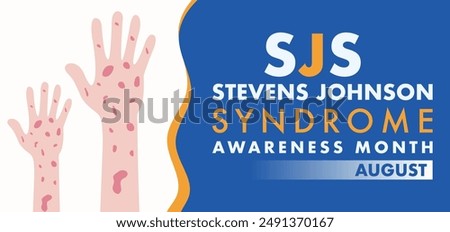 August is Stevens-Johnson Syndrome Awareness Month. SJS is a type of severe skin reaction.