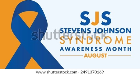 August is Stevens-Johnson Syndrome Awareness Month. SJS is a type of severe skin reaction.