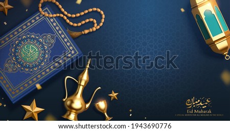 3d Islamic holiday banner. Top view illustration of Ramadan decoration on blue pattern table, including lantern, coffee pot and the holy Quran. Calligraphy Text: Eid Mubarak