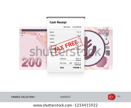 Receipt with 200 Turkish Lira Banknote. Flat style sales printed shopping paper bill with red tax free stamp. Shopping and sales concept. 