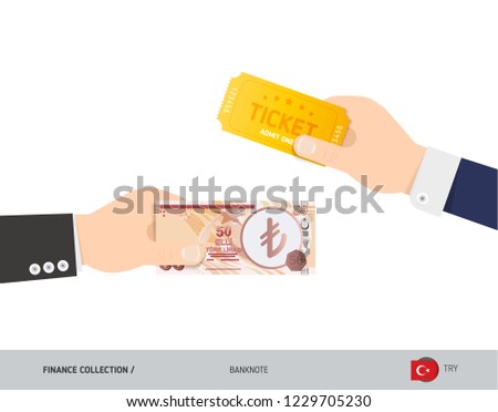 Hand giving Turkish Lira 50 Turkish Lira and ticket instead. Flat style vector illustration. Business finance concept.