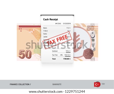 Receipt with 50 Turkish Lira Banknote. Flat style sales printed shopping paper bill with red tax free stamp. Shopping and sales concept.