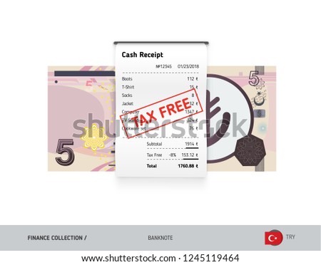 Receipt with 5 Turkish Lira Banknote. Flat style sales printed shopping paper bill with red tax free stamp. Shopping and sales concept. 