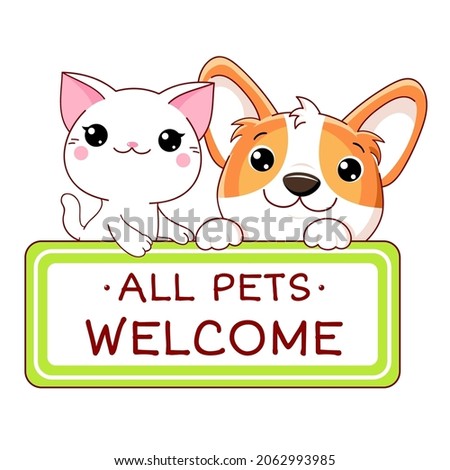 Kawaii corgi puppy and kitty with pet friendly vector label. Stamp or sticker with pet friendly text. Vet clinic, shop label, sticker. Inscription All Pets Welcome. Vector EPS8