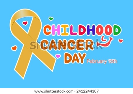 International Day against Childhood Cancer. February, 15. Template for background, banner, postcard, poster with text inscription and ribbon. Vector illustration