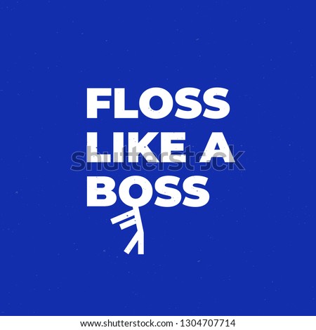 floss like a boss print, t-shirt