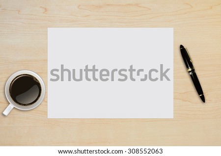 Blank paper page, note paper,coffee, cup with pen on wood table with text space