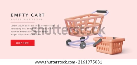 Banner empty cart for website or app with 3d realistic cart and basket. Vector illustration