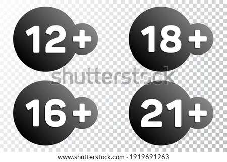 12,16,18,21 plus years old signs vector set. Adults content icons. 12,16,18,21 + age restriction signs vector icons. Twelve, sixteen, eighteen and trenty one plus years stickers, labels, black badges