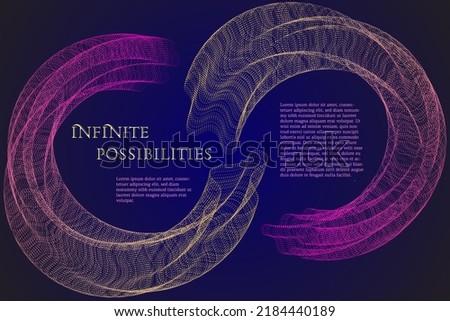 Infinite possibilities concept with infinity sign of dots and curve lines. Vector futuristic frame background. 