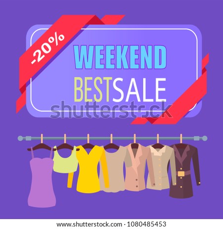 Weekend best sale clothes promo poster with tops jackets and dresses on rack. Discount 20% off for female spring outfits banner vector illustration