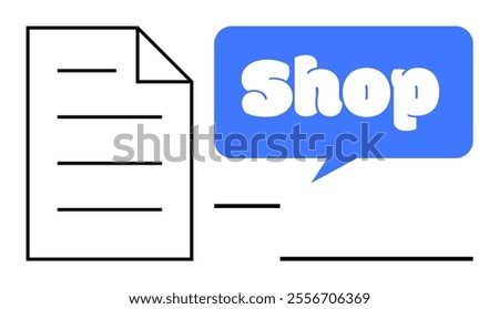 A paper document next to a blue speech bubble containing the word Shop. Ideal for e-commerce, online services, digital transactions, online marketing, customer service. Simple digital style