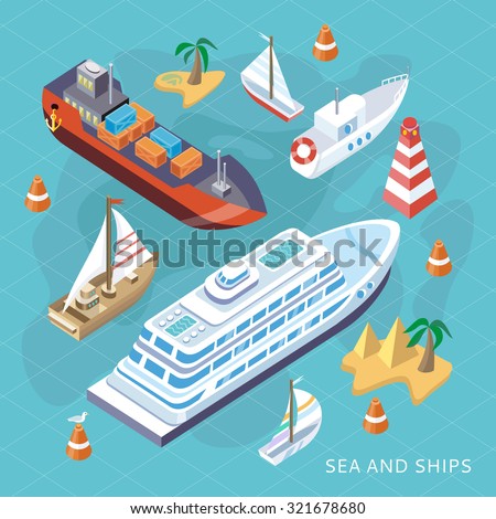 3d isometric set ships. Sea transport. Island and buoy, motorboat and containership, cruise and tanker, cargo shipping, boat transportation, ocean and vessel, vector illustration