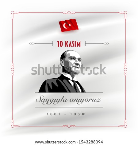 Turkish republic founder Mustafa Kemal Ataturk’s Death Day anniversary. November 10,  Memorial day of Ataturk. Vector design template.