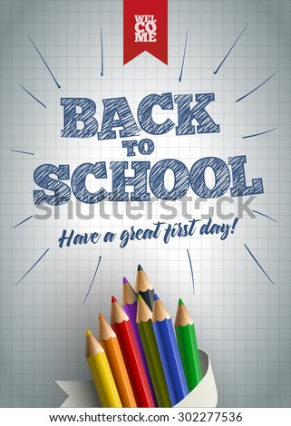 Welcome back to school poster design template. Hand drawn Back to School text with colored pencils on paper. Vector illustration. Elements are layered separately in vector file. Easy editable.