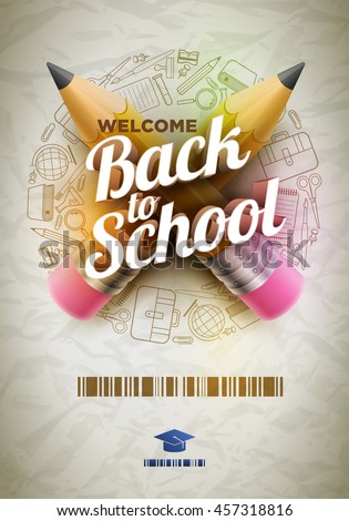 High detailed vector design template for Back to school. Wrinkled paper, school supplies icons red sharp wooden pencil and 3d Welcome Back to School text.