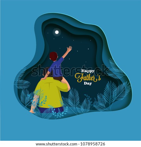 Son on his father shoulders, father and son duo staring night sky. Happy Father's Day celebration concept. 