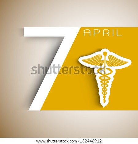 World health day background with caduceus medical symbol and text 7 April.