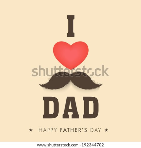 Poster, banner or flyer design with stylish text I Love Dad and red heart shape on brown background for Happy Father’s Day celebrations.