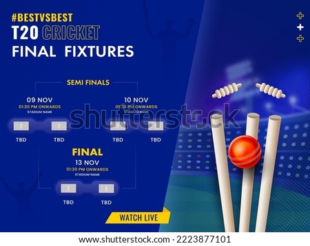 T20 Cricket Final Fixtures Schedule With Realistic Red Ball Hitting Wicket Stump On Blue Stadium Background.