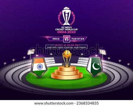 ICC Men's Cricket World Cup India 2023 Match Between India VS Pakistan with 3D Flag Shield, Realistic Golden Champions Trophy Cup on Stadium.