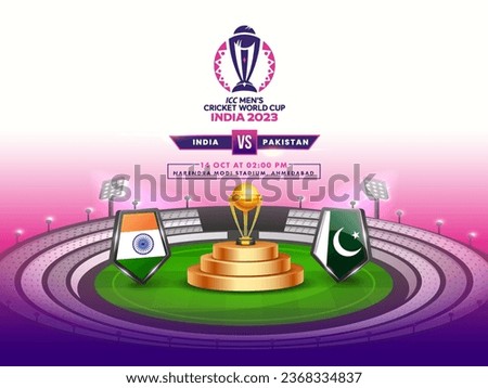 ICC Men's Cricket World Cup India 2023 Match Between India VS Pakistan with 3D Flag Shield, Realistic Golden Champions Trophy Cup on Stadium.