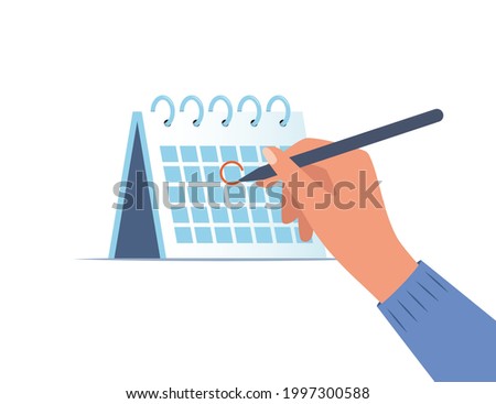 Hand with pen and calendar. Person draws red mark around a date in the calendar. Desktop calendar with a marked date. Mark calendar. Date circled. Deadline, event, important date. Vector illustration