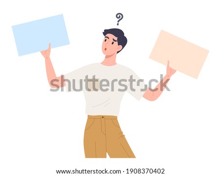 Young man confusing to choose between two things or message. Yes or No. Male holding blank placard to select one. Curious and wondering face expression. Hesitant decision. Flat vector illustration.
