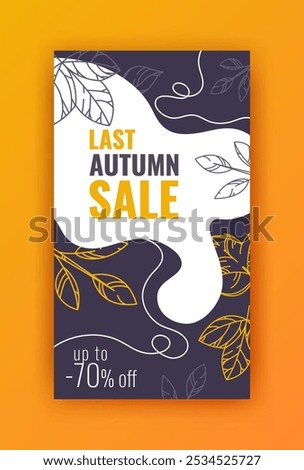 Last Autumn Sale vertical vector banner template. Up to -70% off promo discount. Bright graphic natural ad layout. Many cute hand drawn leaves frame. Plant elements set. Editable outline foliage signs