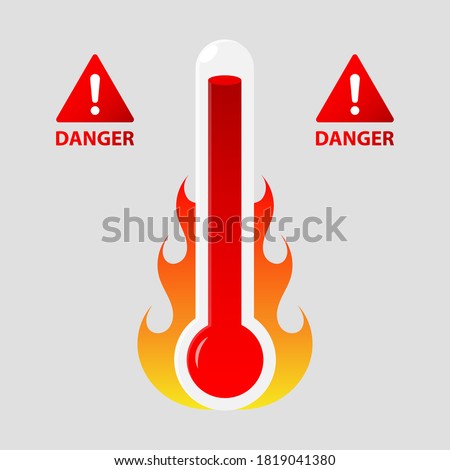Danger High Temperature thermometer on fire Vector Illustration