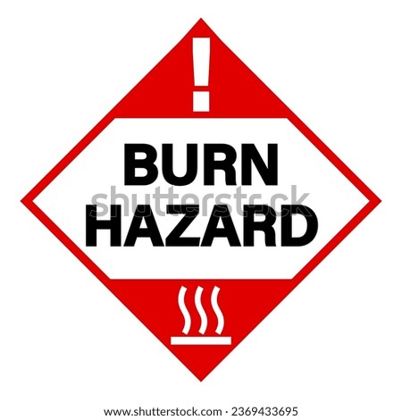 Burn hazard, rhombus shape warning sign with symbol and text on red and white background.