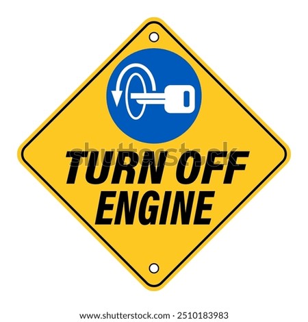 Turn off engine, round blue sign with ignition key and directional arrow inside a yellow diamond shaped sign. Text in the lower side.