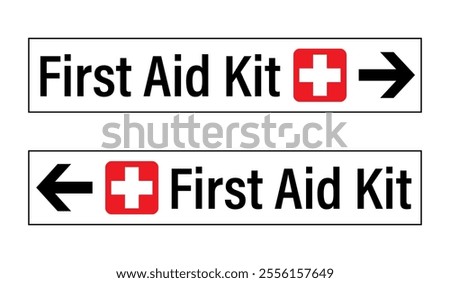 First aid kit, directional sign. Two rectangle signs with symbol, text and arrows, one pointing right and the other pointing left.