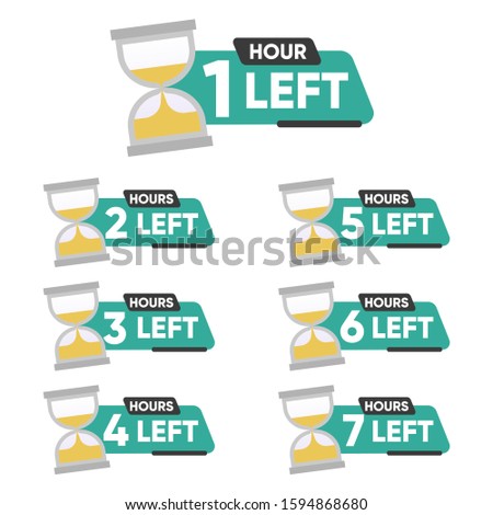 
Countdown 1, 2, 3, 4, 5, 6, 7 hours left label or emblem set. Hours left counter icon with hour glass promotion, promo offer. Flat badge with number of count down time. Vector illustration