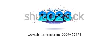 Welcome 2023 Creative Concept. 2023 Happy New Year 3d text standout riseup with sparkle and confetti background.
