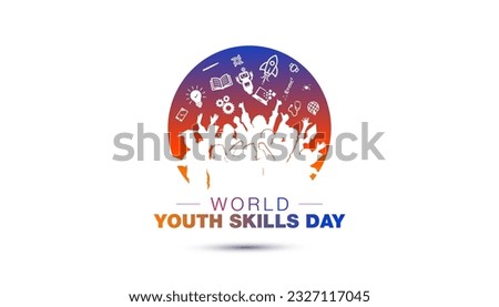 15 July, World Youth Skills Day. Skilled Young students and teachers celebrating success. Technical and vocational education and training concept.