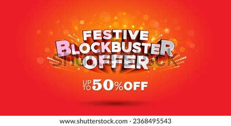 Festive sale offer logo concept. Festive Blockbuster offer and 50% off 3d Vector typography and red background.